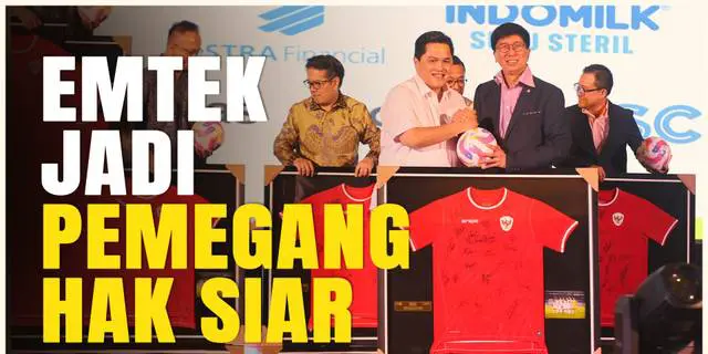 VIDEO: Emtek Group Kembali Jadi Pemegang Hak Siar Timnas Indonesia Semua Level Usia di Tahun 2025