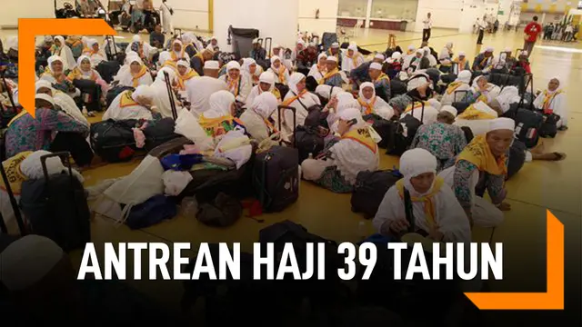 Daerah Antrean Haji Terlama Di Indonesia, Hingga 39 Tahun