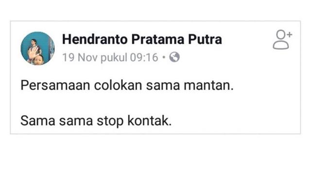 Deretan Status Tentang Mantan Pacar Nyesek Tapi Bikin Ketawa Geli