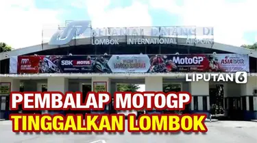 jang uji coba pramusim motoGP 2022 yang digelar di Sirkuit Mandalika berlangsung 3 hari hingga hari Minggu (13/2). Usai rampung lakoni tes pramusim, pembalap serta kru-nya berbondong-bondong tinggalkan Pulau Lombok.