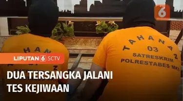 Pemeriksaan kasus penculikan dan pembunuhan bermotif jual organ di Kota Makassar, Sulawesi Selatan, terus bergulir. Kini polisi tengah memastikan kondisi kejiwaan kedua tersangka yang masih remaja.