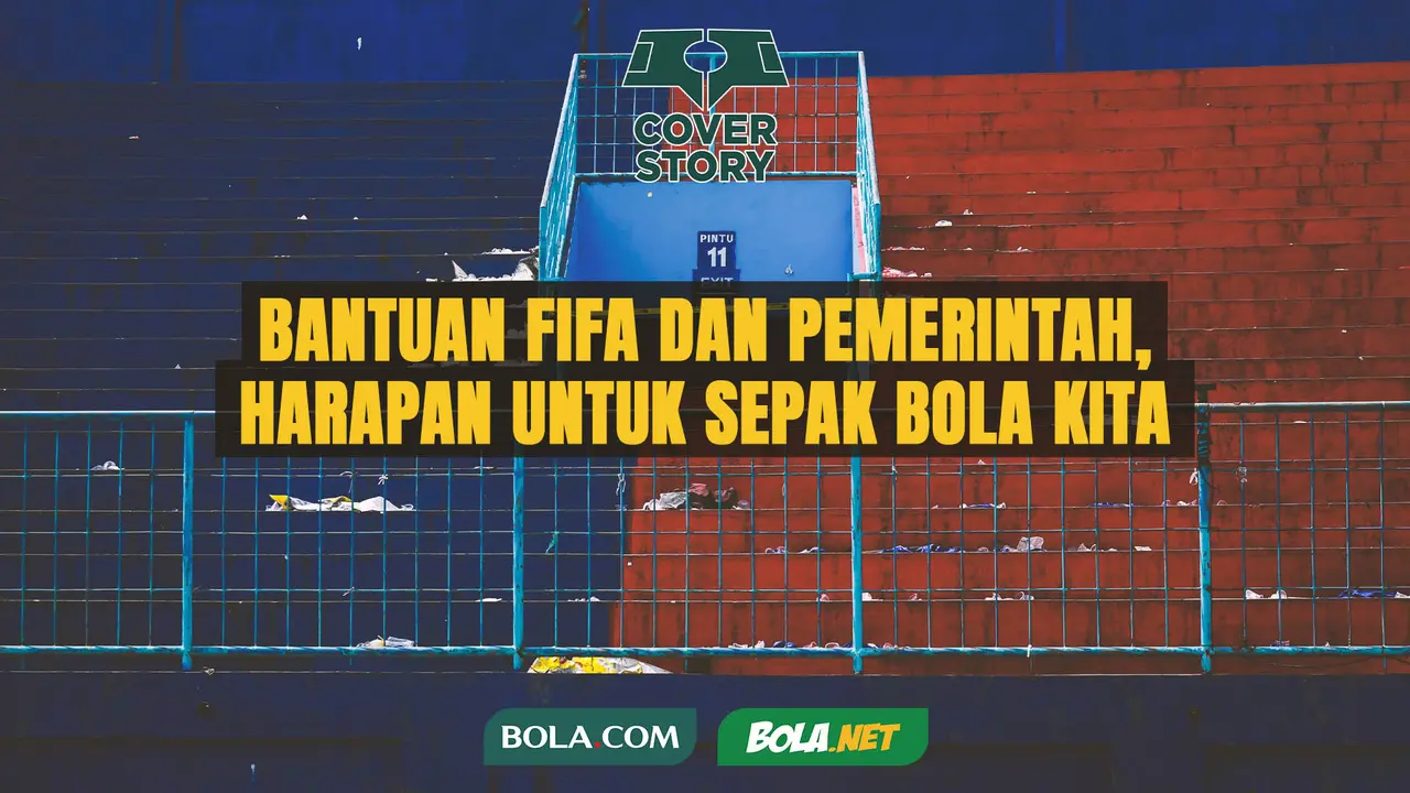 Cover Story - Bantuan FIFA dan Pemerintah, Harapan untuk Sepak Bola Kita