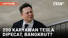Tesla Pecat 200 Karyawannya, Bangkrut?