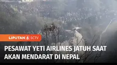 Pesawat penumpang Yeti Airlines yang mengangkut 72 penumpang jatuh di Pokhara, Nepal. Otoritas setempat pada Minggu malam menyatakan, setidaknya 68 penumpang tewas.