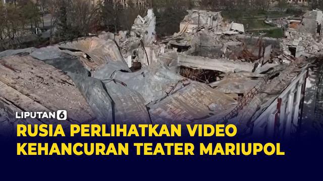 Rusia Tayangkan Video Teater Mariupol yang Hancur dibom