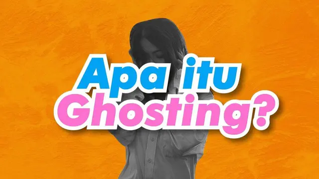 VIDEOGRAFIS: Apa itu Ghosting?