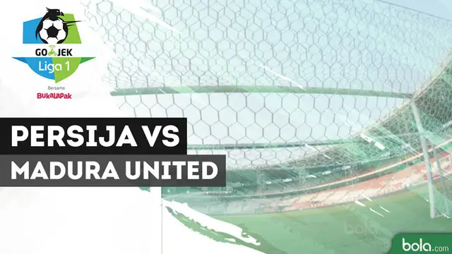VIDEO: Highlights Liga 1 2018, Persija Vs Madura United 0-2