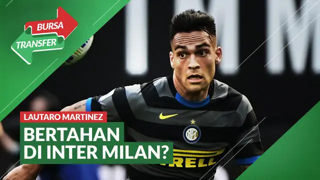 VIDEO Bursa Transfer: Diincar Tottenham Hotspur, Lautaro Martinez Ingin Bertahan di Inter Milan