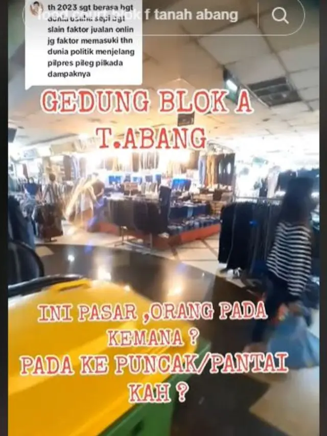 Disebut Pusat Grosir Pakaian Terbesar di ASEAN, Benarkah Pasar Tanah Abang Kini Sepi Pengunjung?