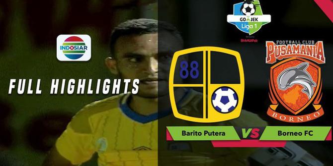 VIDEO: Highlights Liga 1 2018, Barito Putera Vs Borneo FC 1-0
