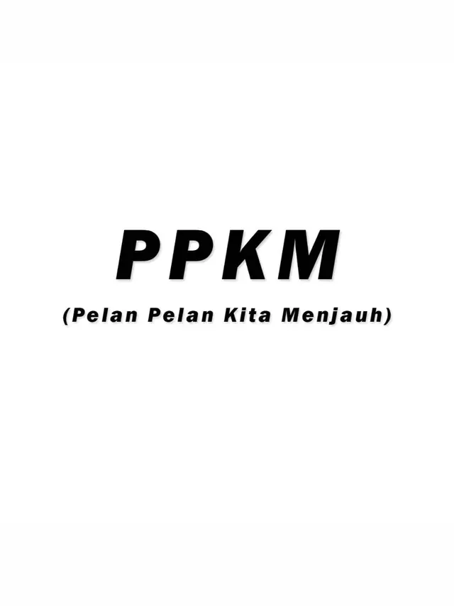 Kocak, Ini 6 Singkatan PPKM ala Netizen yang Bikin Geleng Kepala