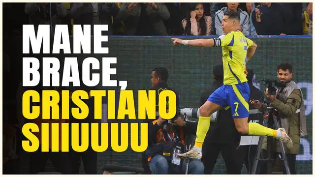 VIDEO: Al Nassr Menang Comeback Lewat Brace Sadio Mane dan Penalti Cristiano Ronaldo