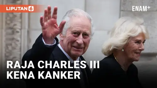 VIDEO: Raja Charles III Didiagnosis Kanker, Ketahuan saat Pemeriksaan Gangguan Prostat yang Dialaminya