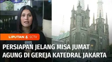 Bertepatan dengan Jumat Agung, Gereja Katedral Jakarta, hari ini akan menggelar Misa Jumat Agung. Bagaimana persiapan Misa Jumat Agung ? Kita bergabung dengan rekan Nadirah  Ali.