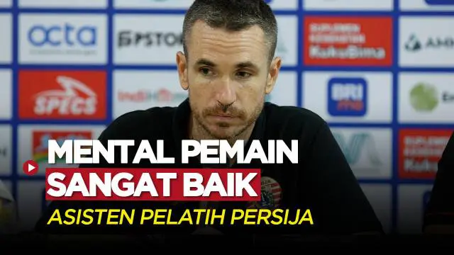 Berita Video, Paul Keenan menyebutkan jika mental pemain Persija sangat baik saat bertemu Persib pada Jumat (31/1/2023)