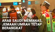 Arab Saudi Memanas, Jemaah Umrah Tetap Berangkat