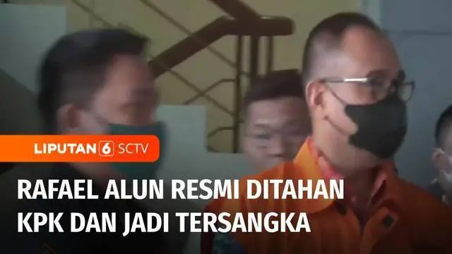 VIDEO: Rafael Alun Resmi Ditetapkan Sebagai Tersangka dan Ditahan KPK