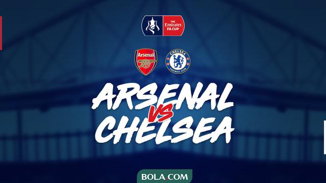 Piala FA - Arsenal Vs Chelsea