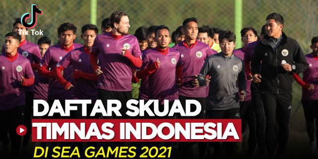 VIDEO TikTok Bola: Deretan Punggawa Timnas Indonesia U-23 yang Akan Tampil di SEA Games 2021