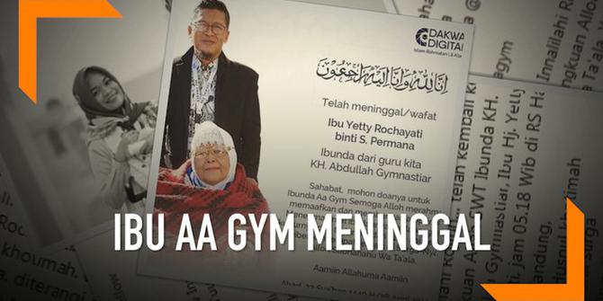 VIDEO: Ucapan Duka Warganet atas Meninggalnya Ibunda Aa Gym
