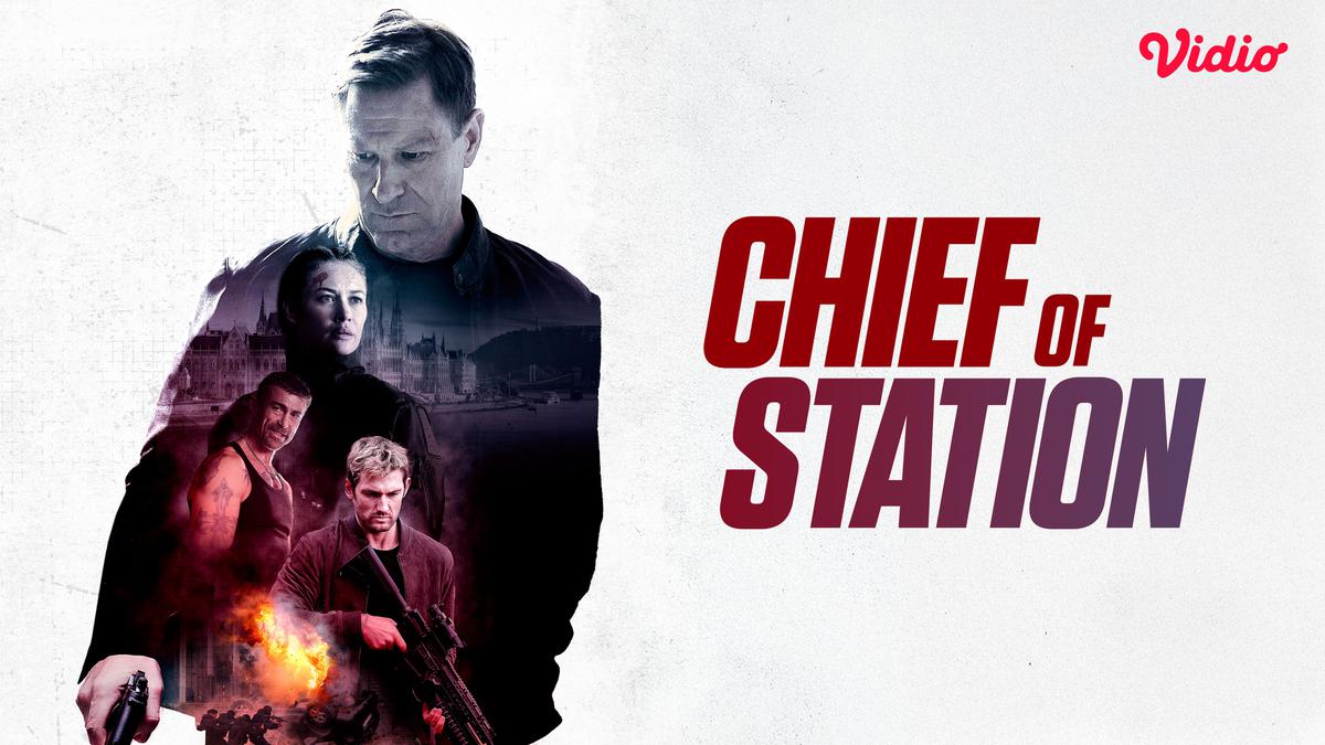 Sinopsis Film Hollywood Chief of Station, Bergenre Aksi Thriller Mantan Kepala CIA di Vidio