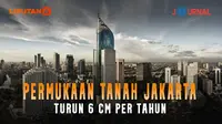 Poster Jurnal Pemukaan Tanah Jakarta turun 6 cm per Tahun (Trie Yas/Liputan6.com)