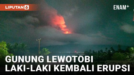 VIDEO: Ditengah Status Awas, Gunung Lewotobi Laki-Laki Kembali Erupsi