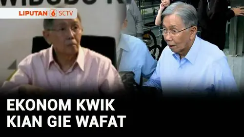 VIDEO: Kabar Duka, Ekonom Kwik Kian Gie Meninggal Dunia di Usia 90 Tahun