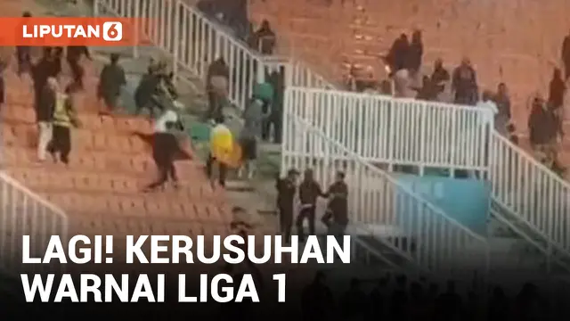 Kericuhan Suporter Warnai Laga Persib Bandung VS Persis Solo