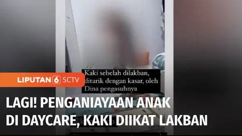 VIDEO: Terbongkar! Penganiayaan Anak di Daycare Pekanbaru, Kaki Balita Diikat Lakban