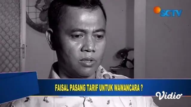 Haji Faisal meminta tarif untuk wawancara