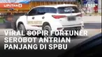 Setiap orang sejatinya berlaku tertib saat mengantri. Namun sopir Fortuner berikut ini justru berlaku sebaliknya. Ia nekat menyerobot antrian panjang di SPBU dan terekam kamera warga.