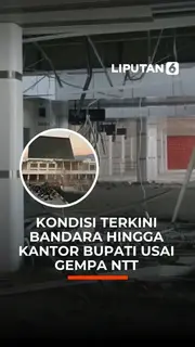 Kondisi Terkini Bandara hingga Kantor Bupati Usai Gempa NTT