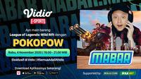 Main Bareng League of Legends: Wild Rift bersama Pokopow, Rabu (4/11/2020) pukul 19.00 WIB dapat disaksikan melalui  platform Vidio, laman Bola.com, dan Bola.net. (Sumber: Vidio)