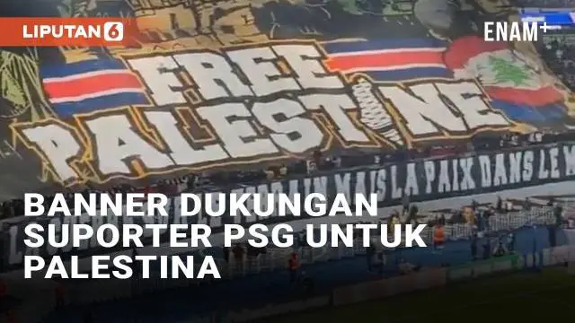 VIDEO: Suporter PSG Bentangkan Banner Dukungan untuk Palestina di Laga vs Atletico Madrid