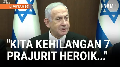 VIDEO: 7 Tentara Israel Tewas, Netanyahu: Hari Ini Sulit...