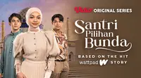Santri Pilihan Bunda adaptasi dari cerita wattpad (Dok. Vidio)