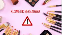 BPOM Rilis Daftar Kosmetik Berbahaya yang Beredar Awal 2025, Mengandung Merkuri hingga Pewarna Karsinogenik