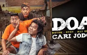 Sinopsis Film DOA (Doyok-Otoy-Ali Oncom): Cari Jodoh di Vidio, Kisah Tiga Sahabat Mencari Jodoh