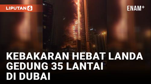 VIDEO: Menara Emaar di Dekat Burj Khalifa Terbakar