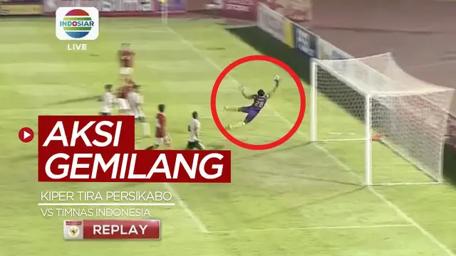 VIDEO: Aksi Gemilang Kiper Tira Persikabo, Syahrul Trisna Fadillah Gagalkan Peluang Emas Timnas Indonesia