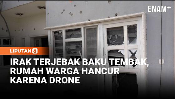 Drone Meledak di Irbil Irak, Rumah Warga Rusak
