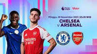 Siaran Langsung Liga Inggris 2025/26: Chelsea vs Arsenal, Tayang Eksklusif di Vidio