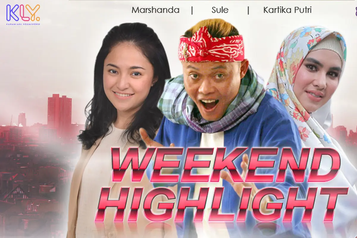 [Bintang] HL Weekend Highlight Marshanda, Sule, Kartika Putri