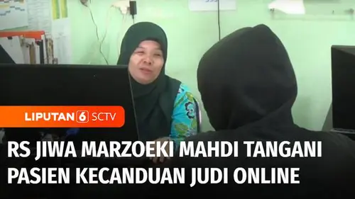 VIDEO: RS Jiwa Marzoeki Mahdi Tangani Pasien yang Kecanduan Judi Online