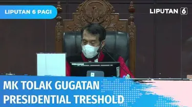 Mahkamah Konstitusi menolak gugatan Presidential Treshold atau Ambang Batas Presiden sebesar 20 persen. Gugatan yang dilakukan Mantan Panglima TNI, Gatot Nurmantyo tersebut ditolak karena dianggap tak punya legal standing.