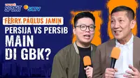 Video Bos ILeague Ferry Paulus Soal Persija vs Persib & Diaspora Timnas Indonesia Main di Super League 02 Sep 2026