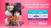 Link Nonton Drakor Dear X Who Doesn’t Love Me Episode 1 - 3 di Vidio, Adu Chemistry Doyoung NCT dan Han Ji Hyo, Simak Sinopsis di Sini