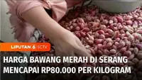 Harga bawang merah di sejumlah pasar tradisional meningkat tajam. Di Kabupaten Aceh Barat, harga bawang merah naik dari Rp35 ribu jadi Rp70 ribu per kilogram. Hal serupa terjadi di Pasar Induk Rau, Kota Serang, Banten, harga bawang merah yang biasany...