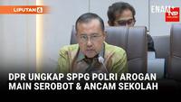 DPR Buka-bukaan Arogannya SPPG Polri, Ancam Sekolah & Serobot Dapur MBG Masyarakat
